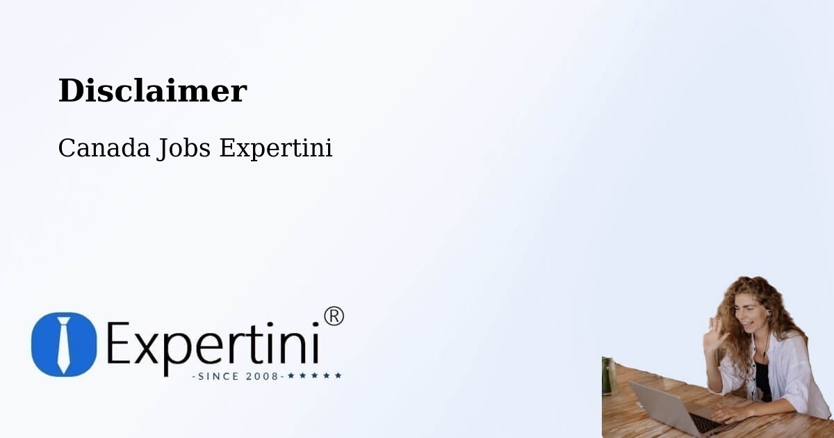 Disclaimer – Moose Jaw - Canada Jobs Expertini
