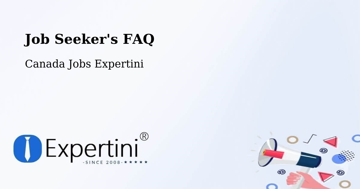 Job Seeker FAQ – Moose Jaw - Canada Jobs Expertini