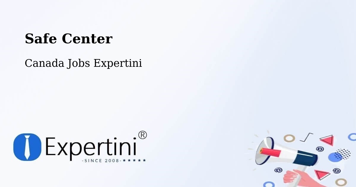 Safety Center – Moose Jaw - Canada Jobs Expertini